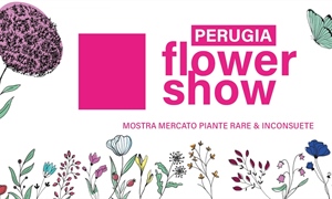 Perugia Flower Show - Mostra Mercato Piante Rare e Inconsuete