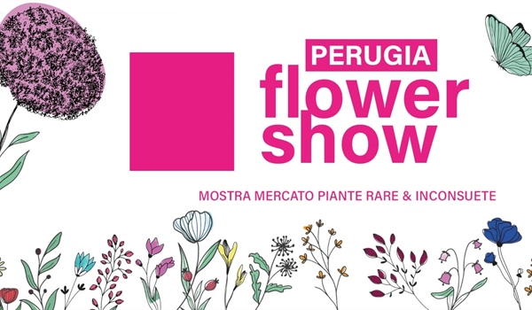 Perugia Flower Show - Mostra Mercato Piante Rare e Inconsuete