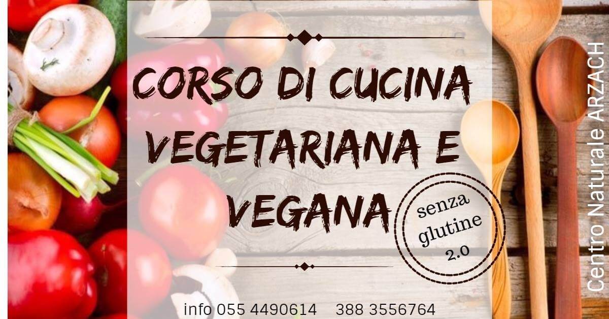 Corso di Cucina Vegetariana e Vegana Senza Glutine Sesto Fiorentino